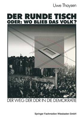 Book cover for Der Runde Tisch. Oder: Wo Blieb Das Volk?