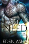 Book cover for All I Need