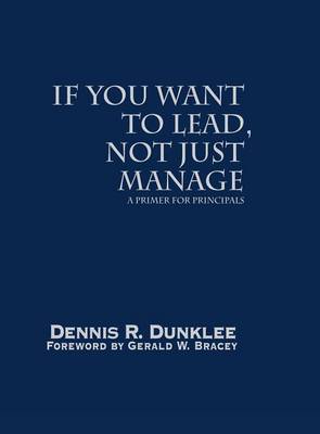 Book cover for If You Want to Lead, Not Just Manage