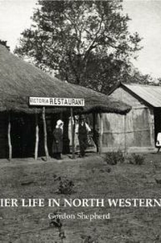 Cover of Old Frontier Life in North Western Rhodesia