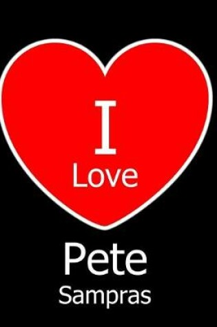 Cover of I Love Pete Sampras