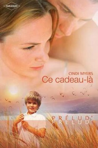 Cover of Ce Cadeau-La