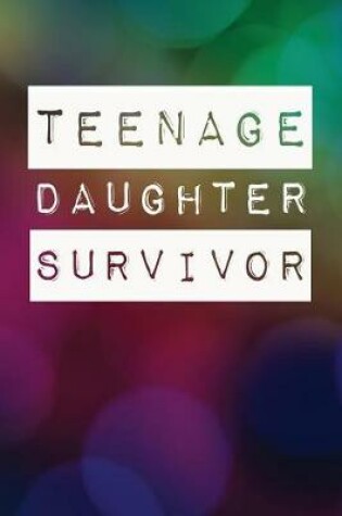 Cover of Teenage Daughter Survivor