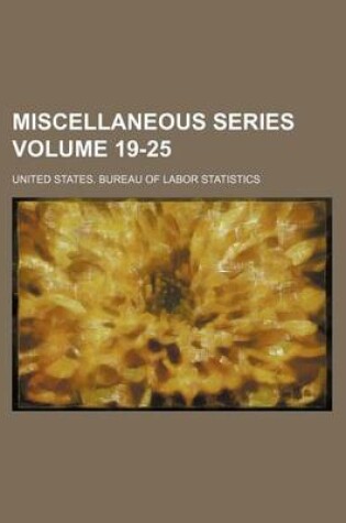 Cover of Miscellaneous Series Volume 19-25