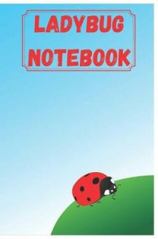 Cover of Ladybug Notebook