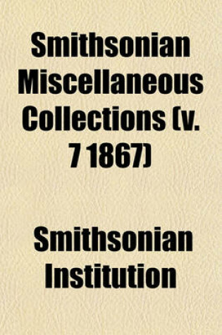 Cover of Smithsonian Miscellaneous Collections (V. 7 1867)
