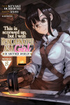 Book cover for This Is Screwed Up, but I Was Reincarnated as a GIRL in Another World! (Manga) Vol. 8