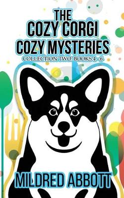 Cover of The Cozy Corgi Cozy Mysteries - Collection Two
