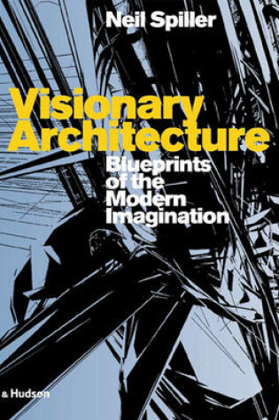 Cover of Visionary Architecture: Blueprints of