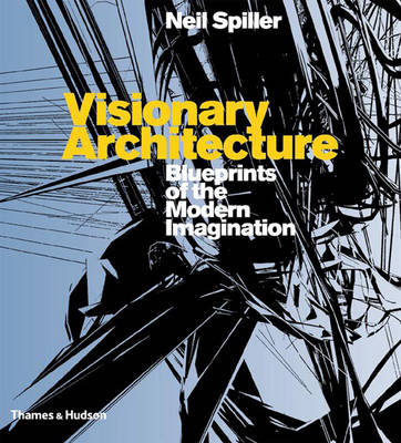 Cover of Visionary Architecture: Blueprints of