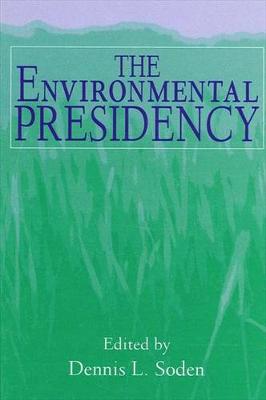 Cover of The Environmental Presidency