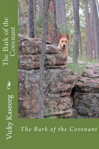 Cover of The Bark of the Covenant