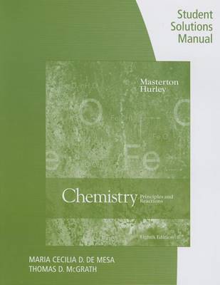 Book cover for Student Solutions Manual for Masterton/Hurley's Chemistry: Principles  and Reactions, 8th