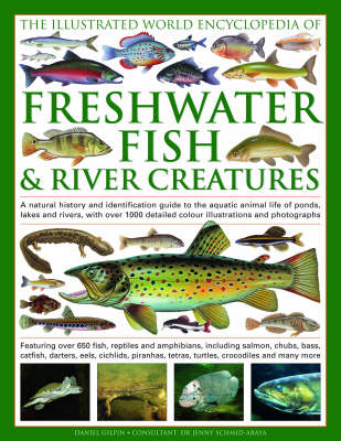 Book cover for Illustrated World Encyclopedia of Freshwater Fish and River Creatures