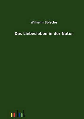 Book cover for Das Liebesleben in der Natur