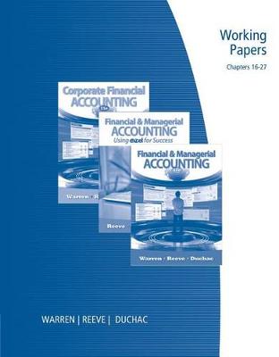Book cover for Working Papers, Chapters 16-27 for Warren/Reeve/Duchac's Financial & Managerial Accounting, 11th