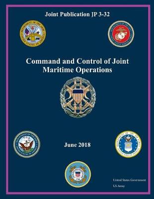 Book cover for Joint Publication JP 3-32 Command and Control of Joint Maritime Operations June 2018