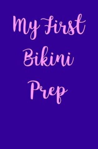 Cover of My First Bikini Prep