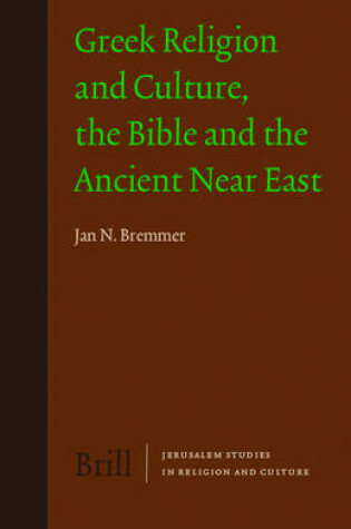 Cover of Greek Religion and Culture, the Bible and the Ancient Near East