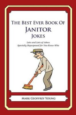 Cover of The Best Ever Book of Janitor Jokes