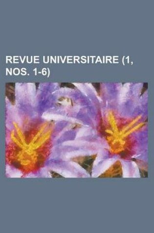 Cover of Revue Universitaire (1, Nos. 1-6)