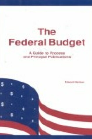 Cover of Federal Budget: a Guide to Process and Principal Publications