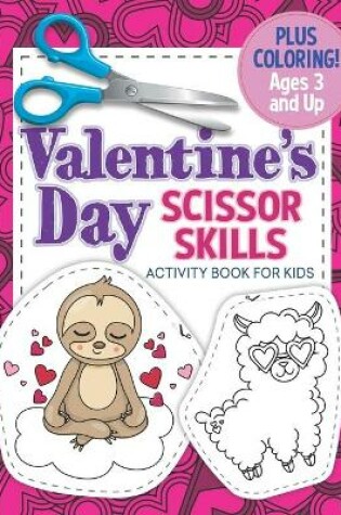 Cover of Valentine's Day Scissor Skills Activity Book For Kids