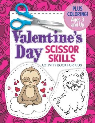 Book cover for Valentine's Day Scissor Skills Activity Book For Kids