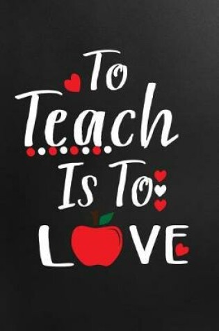 Cover of To Teach Is to Love