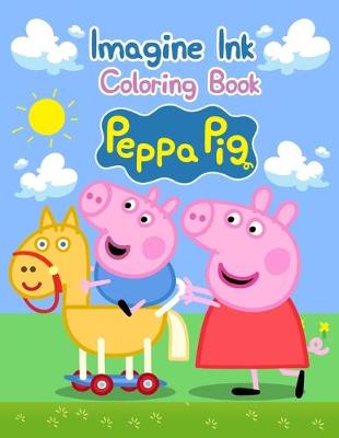 Book cover for Imagine Ink Coloring Book Peppa Pig