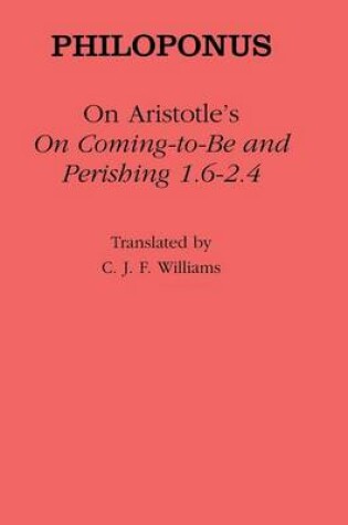 Cover of On Aristotle's "On Coming to Be and Perishing 1.6-2.4"