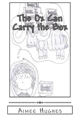 Book cover for The Ox Can Carry the Box