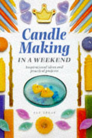 Cover of Candle Making in a Weekend