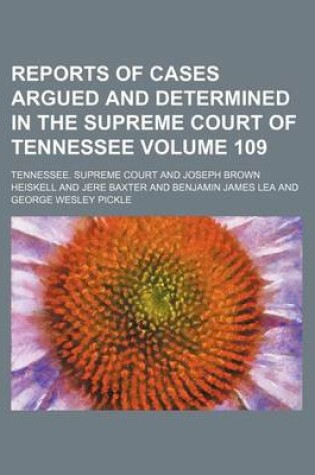 Cover of Reports of Cases Argued and Determined in the Supreme Court of Tennessee Volume 109