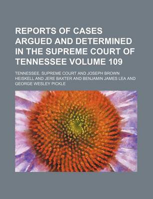 Book cover for Reports of Cases Argued and Determined in the Supreme Court of Tennessee Volume 109