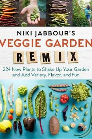 Cover of Niki Jabbour's Veggie Garden Remix