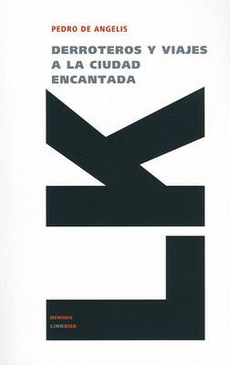 Cover of Derroteros Y Viajes a la Ciudad Encantada