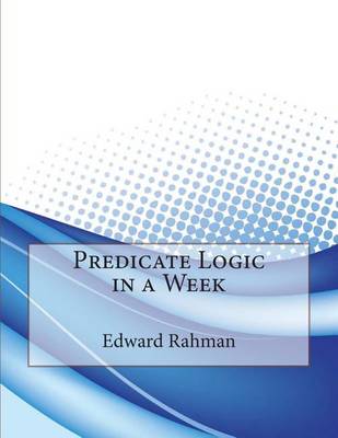 Book cover for Predicate Logic in a Week