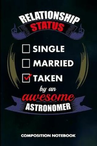 Cover of Relationship Status Single Married Taken by an Awesome Astronomer