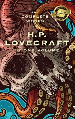 Book cover for The Complete Works of H. P. Lovecraft (Deluxe Library Edition)