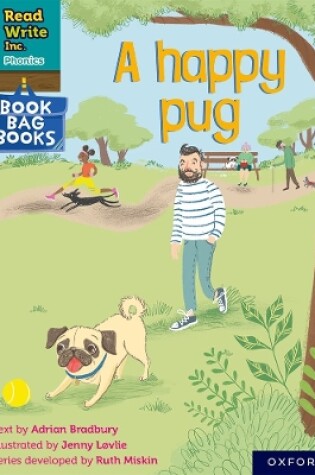 Cover of Read Write Inc. Phonics: A happy pug (Grey Set 7 Book Bag Book 1)