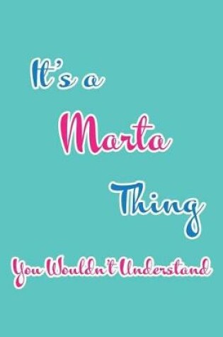 Cover of It's a Marta Thing You Wouldn't Understand