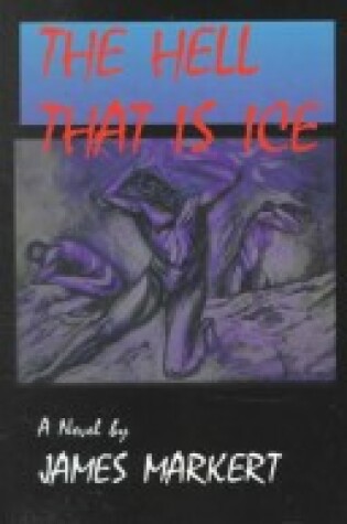 Cover of Hell That is Ice