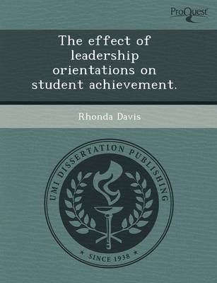 Book cover for The Effect of Leadership Orientations on Student Achievement