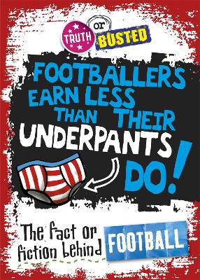 Book cover for Truth or Busted: The Fact or Fiction Behind Football