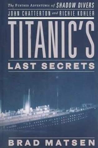 Cover of Titanic's Last Secrets