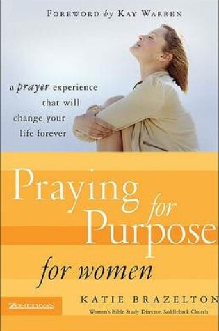 Cover of Praying for Purpose for Women
