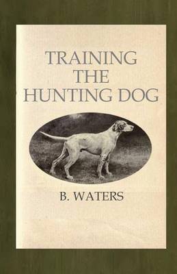 Book cover for Training the Hunting Dog