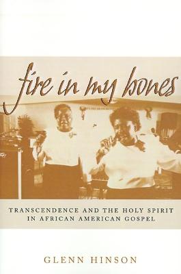 Cover of Fire in My Bones