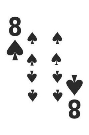 Cover of Eight Of Spades Notebook